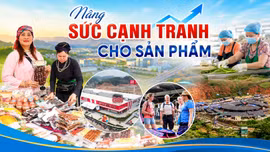 Nâng sức cạnh tranh cho sản phẩm