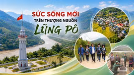 Sức sống mới trên thượng nguồn Lũng Pô
