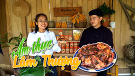Khám phá Lào Cai: Ẩm thực Lâm Thượng 