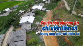 Chuẩn hóa phương án chi viện liên xã trong ứng phó với thiên tai