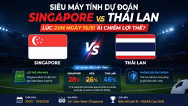 Siêu máy tính dự đoán Singapore vs Thái Lan lúc 20h ngày 15/8: Ai chiếm lợi thế?