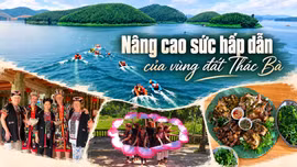 Nâng cao sức hấp dẫn của vùng đất Thác Bà