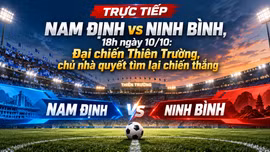 TRỰC TIẾP Nam Định vs Ninh Bình (18h ngày 10/10): Đại chiến Thiên Trường, chủ nhà quyết tìm lại chiến thắng