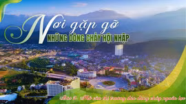 Bài 2: Mở cửa thị trường đón dòng chảy nguồn lực
