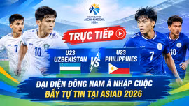 TRỰC TIẾP U23 Uzbekistan - U23 Philippines (13h30 ngày 15/9): Đại diện Đông Nam Á nhập cuộc đầy tự tin tại ASIAD 2026