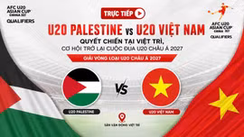 TRỰC TIẾP U20 Palestine vs U20 Việt Nam: Quyết chiến tại Việt Trì, cơ hội trở lại cuộc đua U20 châu Á 2027