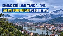 Không khí lạnh tăng cường, Lào Cai vùng núi cao có nơi rét đậm