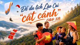 Để du lịch Lào Cai “cất cánh” cao xa