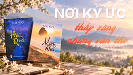 Nơi ký ức thắp sáng những vần thơ