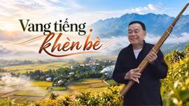 Vang tiếng khèn bè 