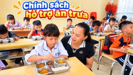 Để chính sách hỗ trợ ăn trưa cho học sinh vùng biên phát huy hiệu quả