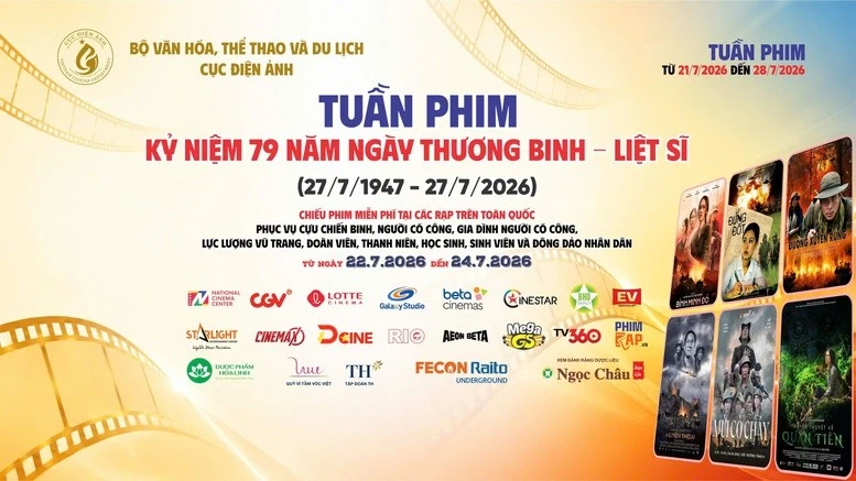 Tuần phim Kỷ niệm 79 năm Ngày Thương binh - Liệt sĩ (27/7/1947 - 27/7/2026) sẽ diễn ra từ ngày 21-28/7/2026 trong phạm vi cả nước