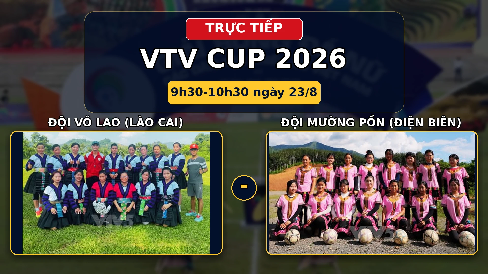 truc-tiep-vtv-cup-2026-vo-lao-muong-pon-1.png