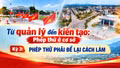 Kỳ 3: Phép thử phải để lại cách làm