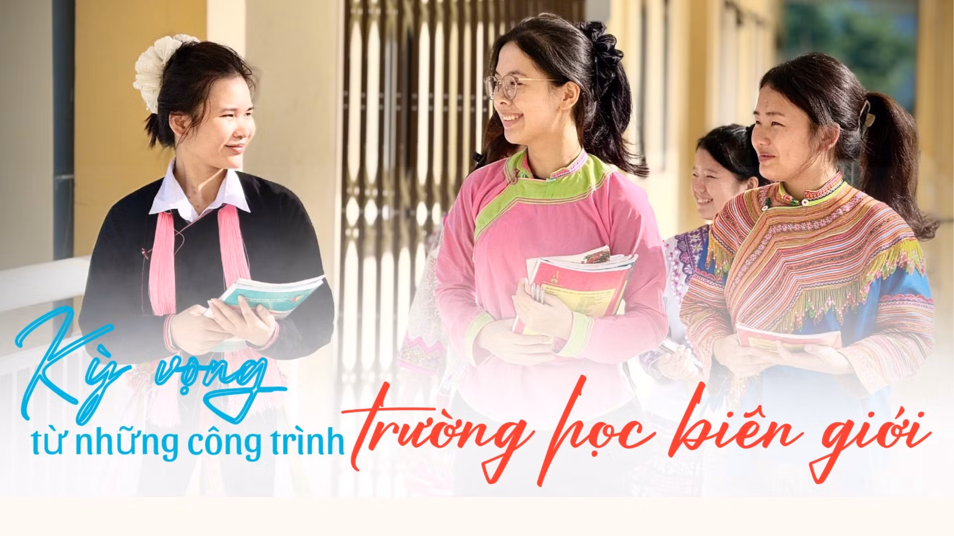 Kỳ vọng từ những công trình trường học biên giới