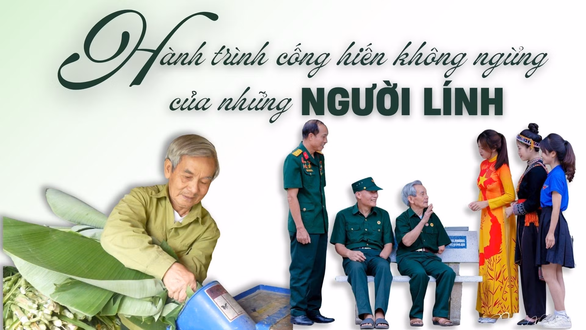 Hành trình cống hiến không ngừng của những người lính