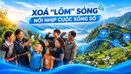 Xóa “lõm” sóng, nối nhịp cuộc sống số