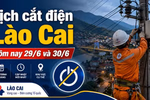 Lịch cắt điện Lào Cai ngày 29 và 30/6: Nhiều khu vực cần lưu ý
