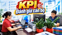 KPI - thước đo mới trong đánh giá cán bộ, công chức