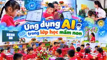 Trí tuệ nhân tạo - trợ giảng mới trong lớp học mầm non