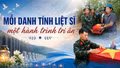 Mỗi danh tính liệt sĩ một hành trình tri ân