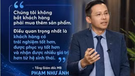 CEO MB Phạm Như Ánh: Mở rộng hệ sinh thái không nhằm "bán thêm", mà để khách hàng có thêm trải nghiệm tốt 