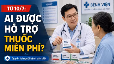 Từ 10/7, người bệnh nào được hỗ trợ thuốc miễn phí?