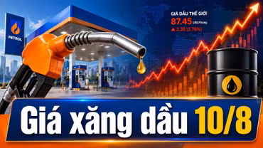 Giá xăng dầu hôm nay 10/8/2026: Dầu thế giới tăng phiên đầu tuần