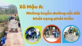 Xã Mậu A: Những tuyến đường nối dài khát vọng phát triển