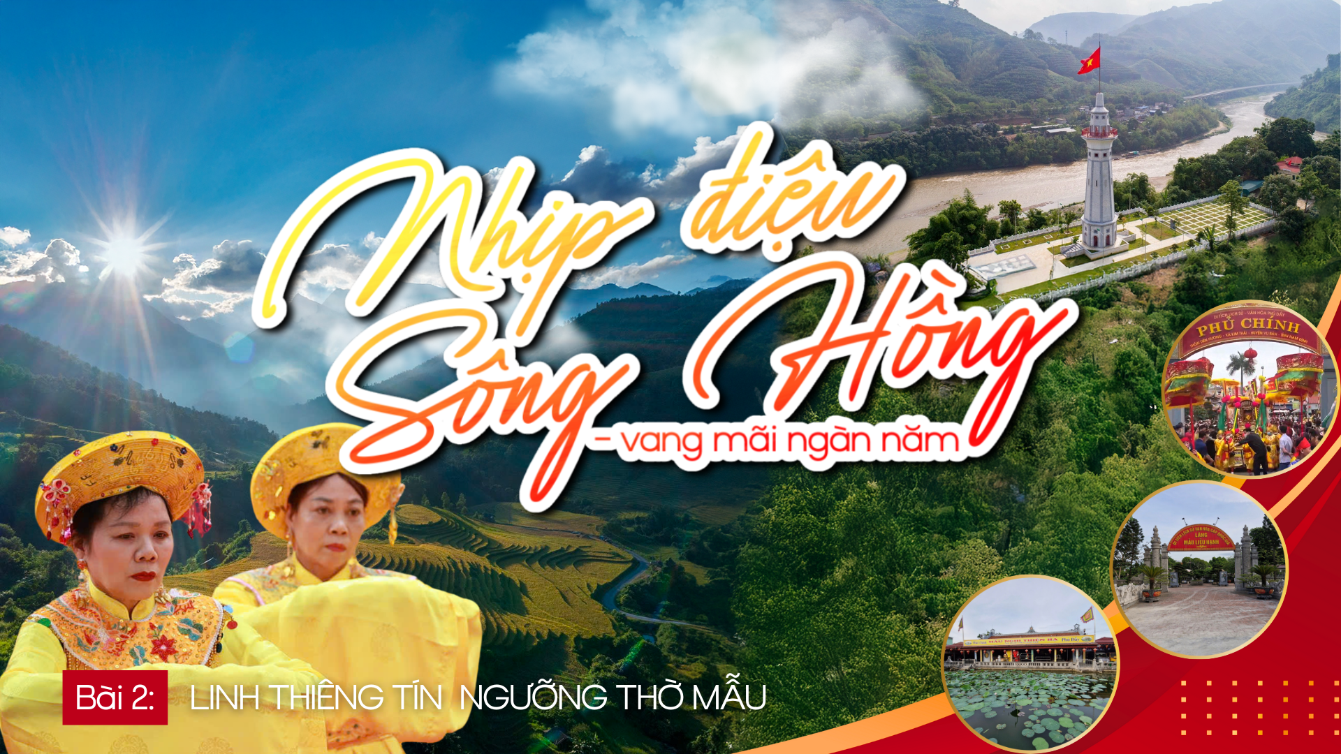 Bài 2: Linh thiêng tín ngưỡng thờ Mẫu