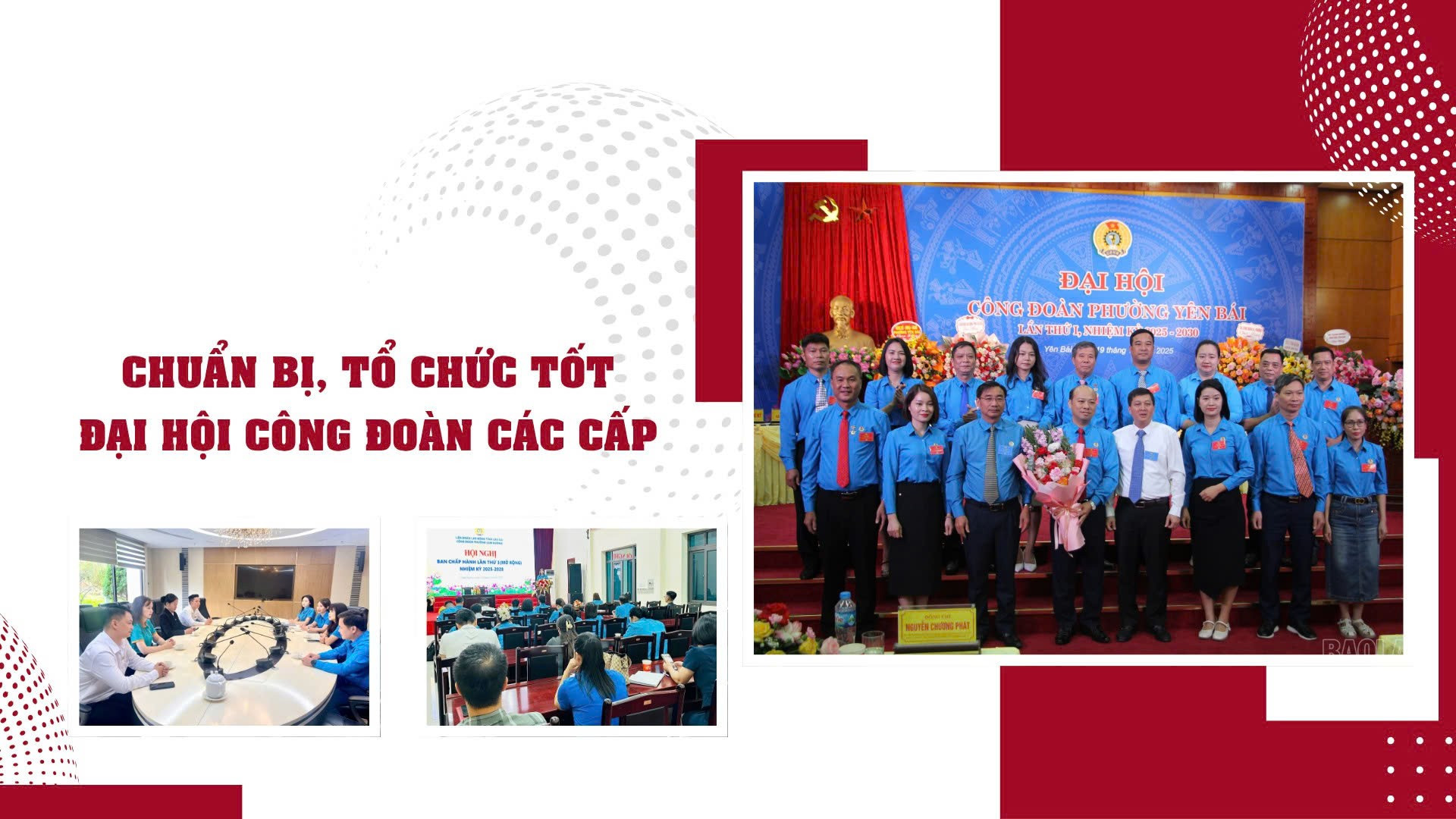 Chuẩn bị, tổ chức tốt đại hội công đoàn các cấp