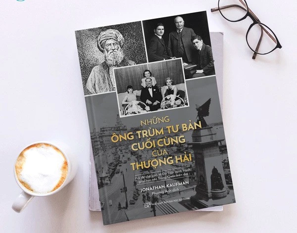 Những ông trùm tư bản cuối cùng của Thượng Hải.