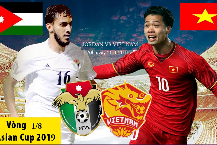 Jordan vs Việt Nam sẽ gặp nhau vào lúc 18h ngày 20.1.