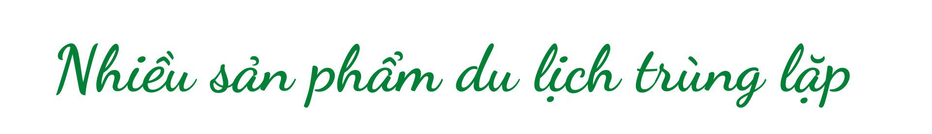 Loại bỏ những “rào cản” phát triển du lịch ảnh 2