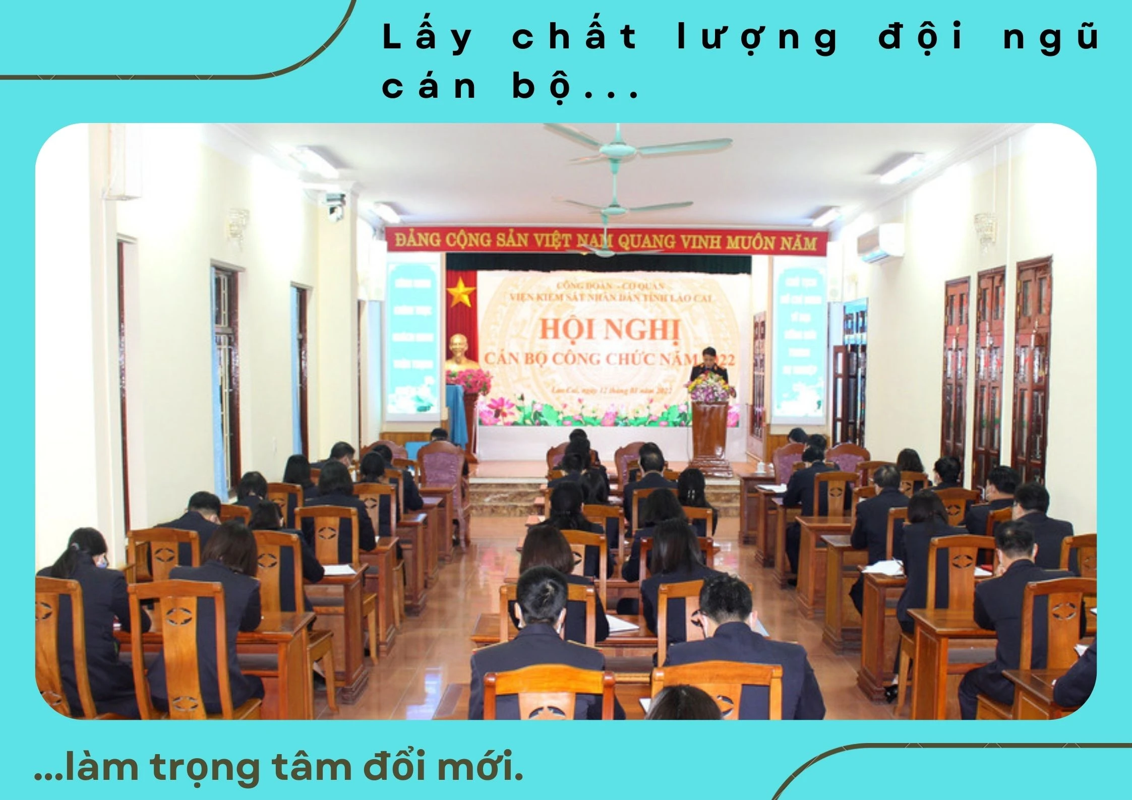 Viện Kiểm sát nhân dân tỉnh Lào Cai: Lấy chất lượng đội ngũ cán bộ làm trọng tâm đổi mới ảnh 2