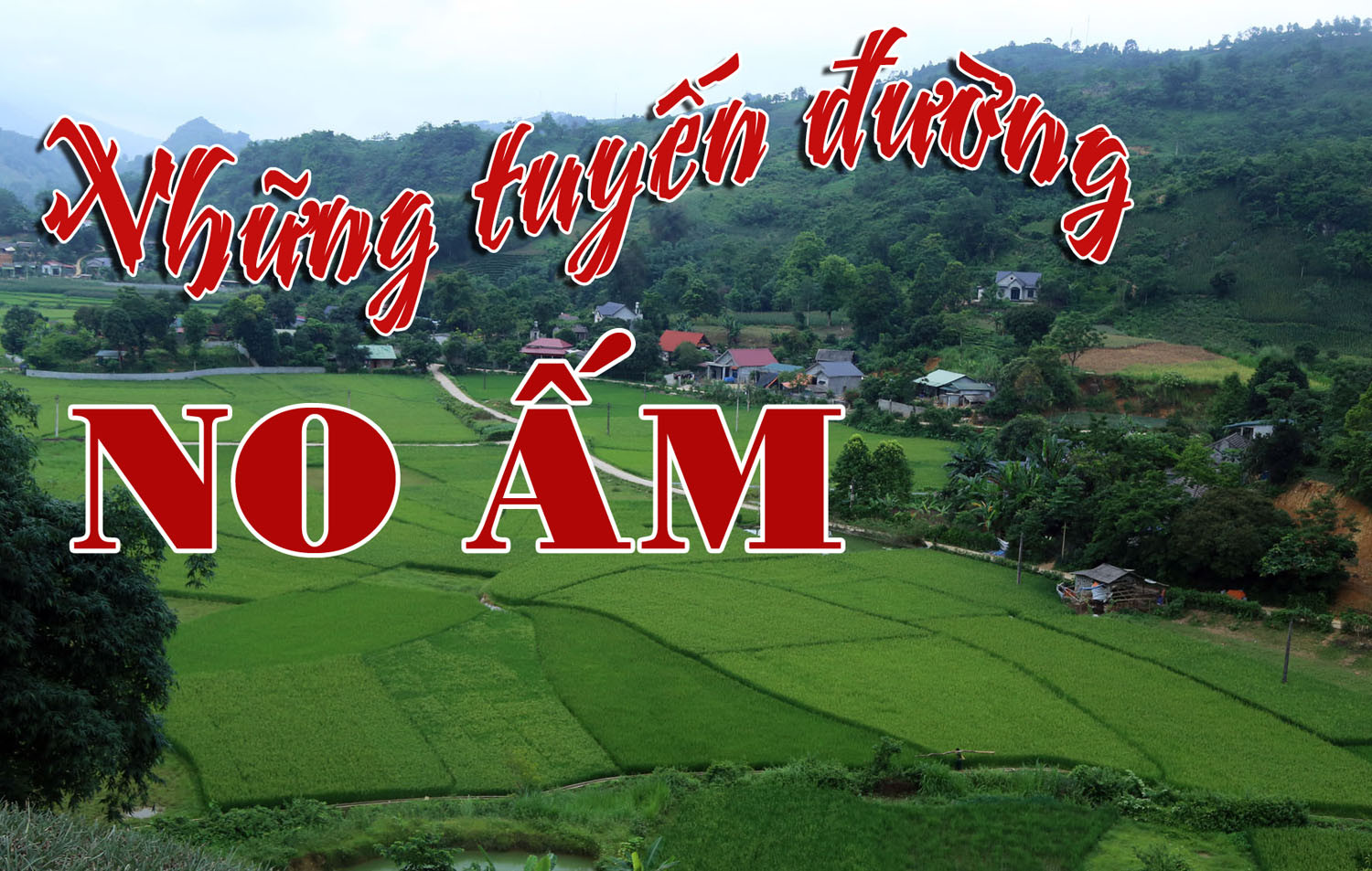 Những tuyến đường no ấm ảnh 1 Những tuyến đường no ấm ảnh 1