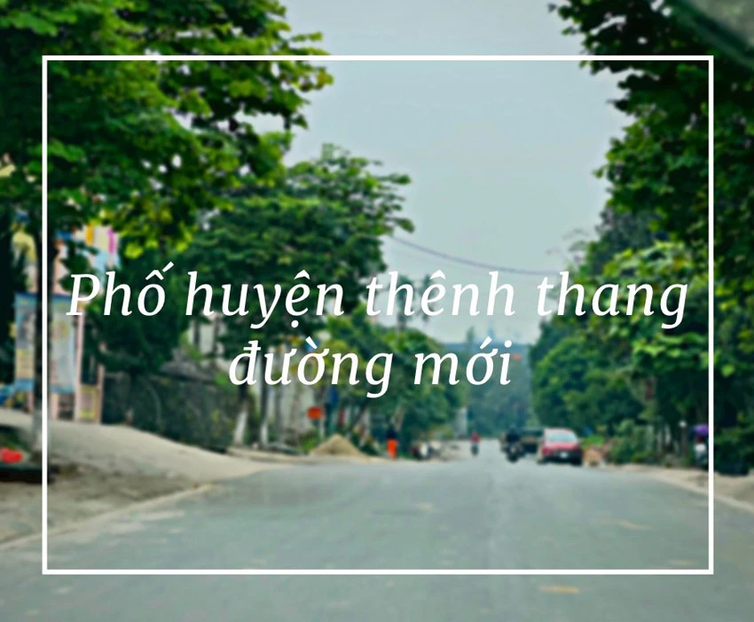 Phố huyện thênh thang đường mới ảnh 1