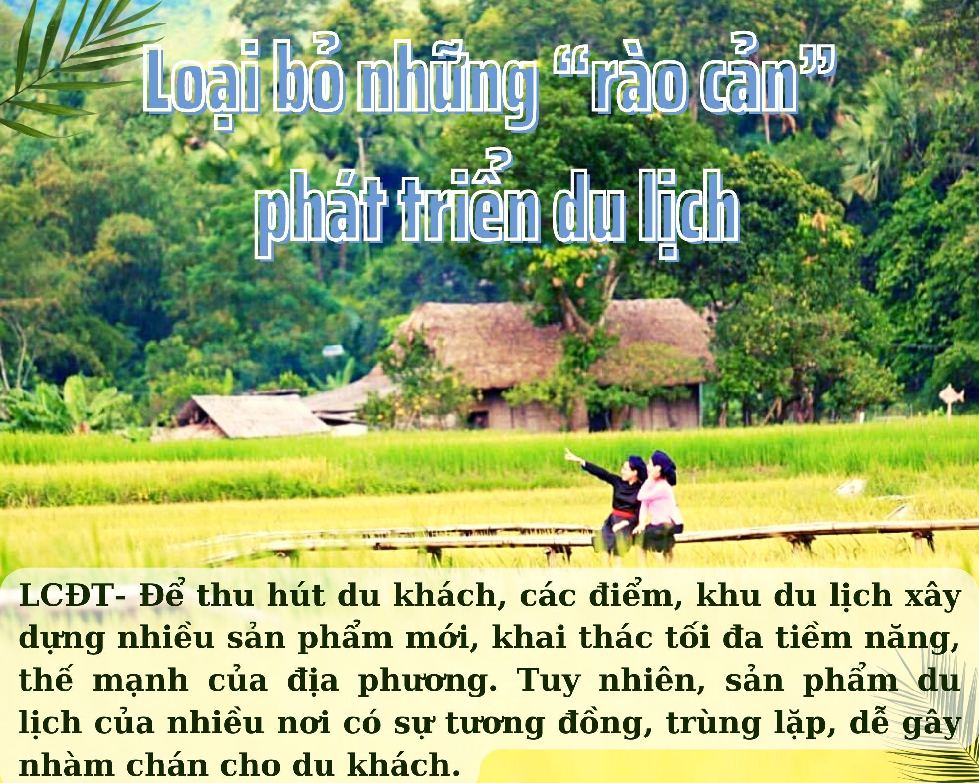 Loại bỏ những “rào cản” phát triển du lịch ảnh 1