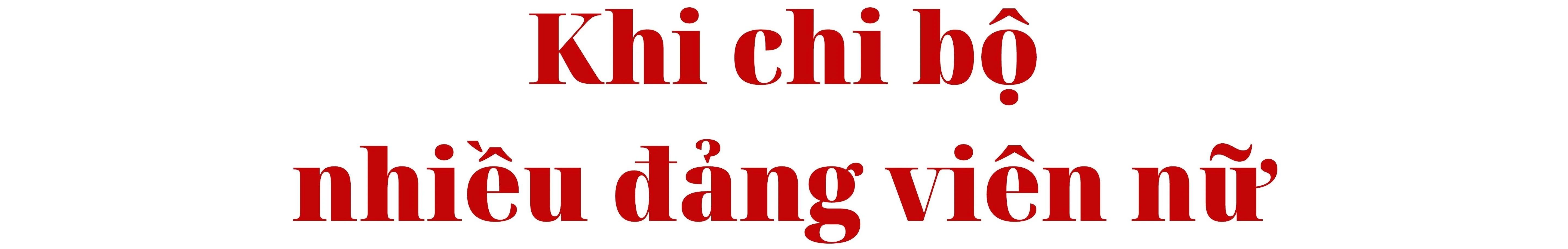 Bài cuối: Nữ đảng viên tham gia nhiều việc khó ảnh 2