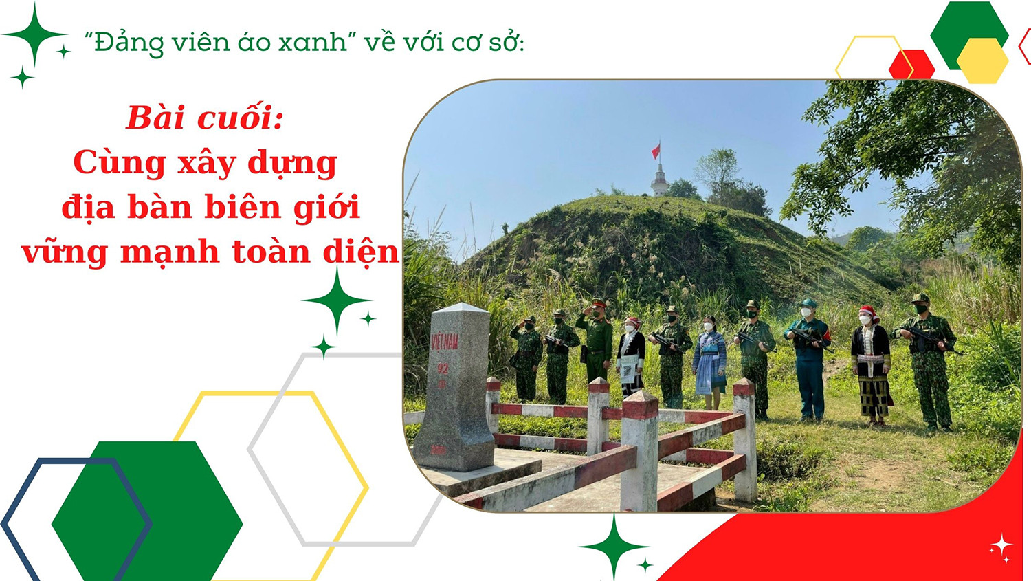 Bài cuối: Cùng xây dựng địa bàn biên giới vững mạnh toàn diện ảnh 1 Bài cuối: Cùng xây dựng địa bàn biên giới vững mạnh toàn diện ảnh 1