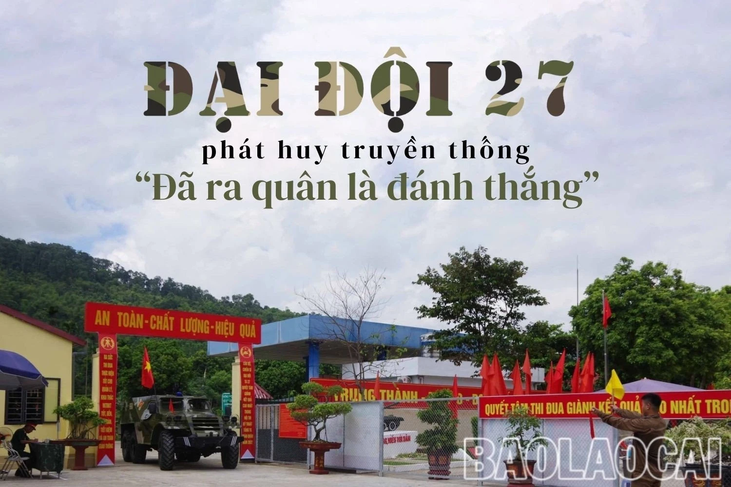 Đại đội 27: Phát huy truyền thống "Đã ra quân là đánh thắng" ảnh 1