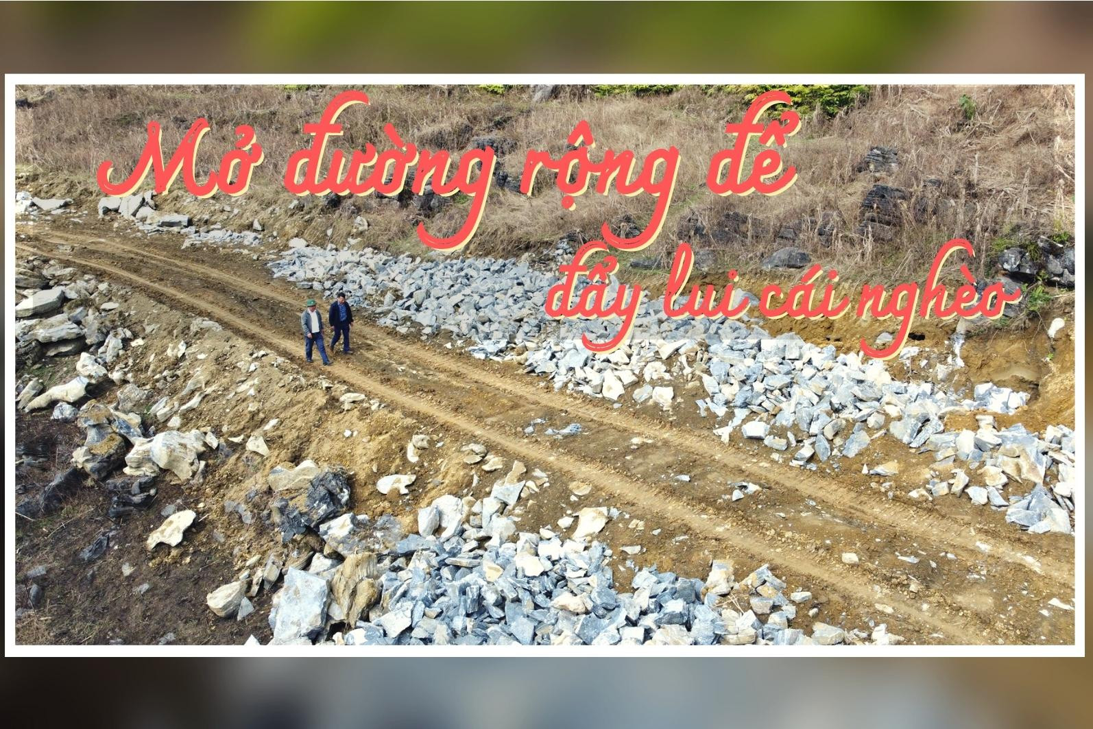 Bài cuối: Mở đường rộng để đẩy lui cái nghèo ảnh 1