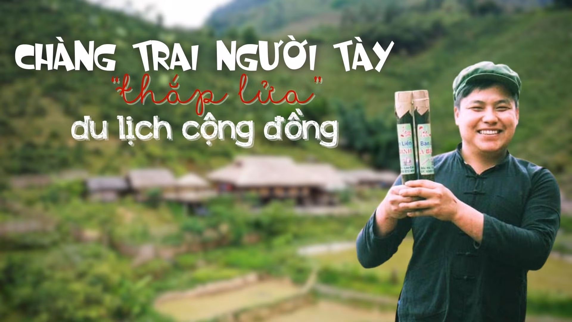 Chàng trai người Tày "thắp lửa" du lịch cộng đồng ảnh 1