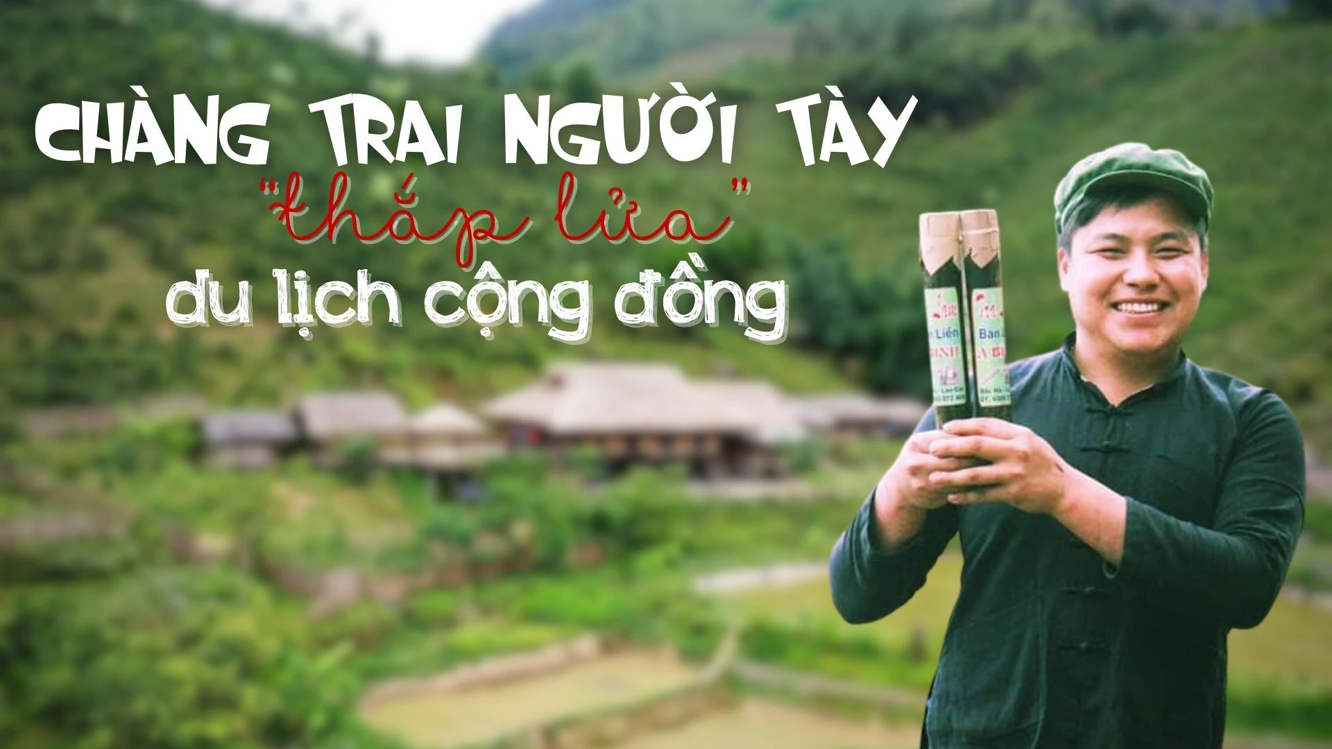 Chàng trai người Tày "thắp lửa" du lịch cộng đồng ảnh 1
