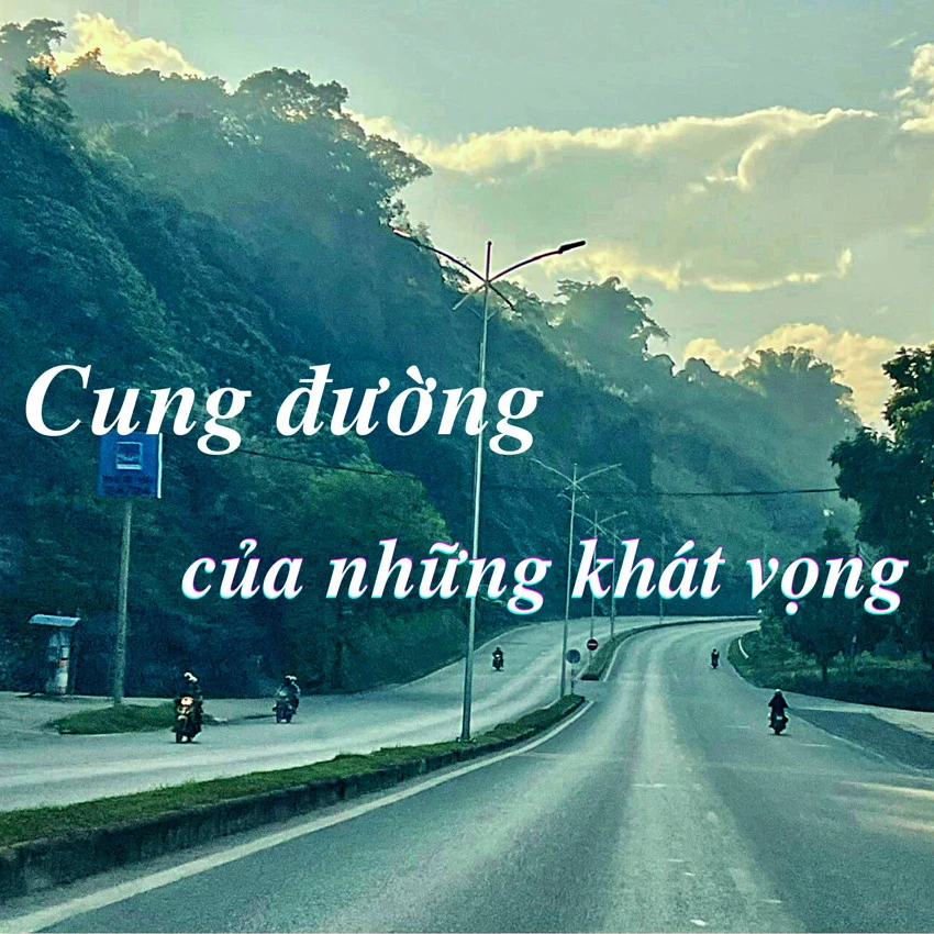 Cung đường của những khát vọng ảnh 1