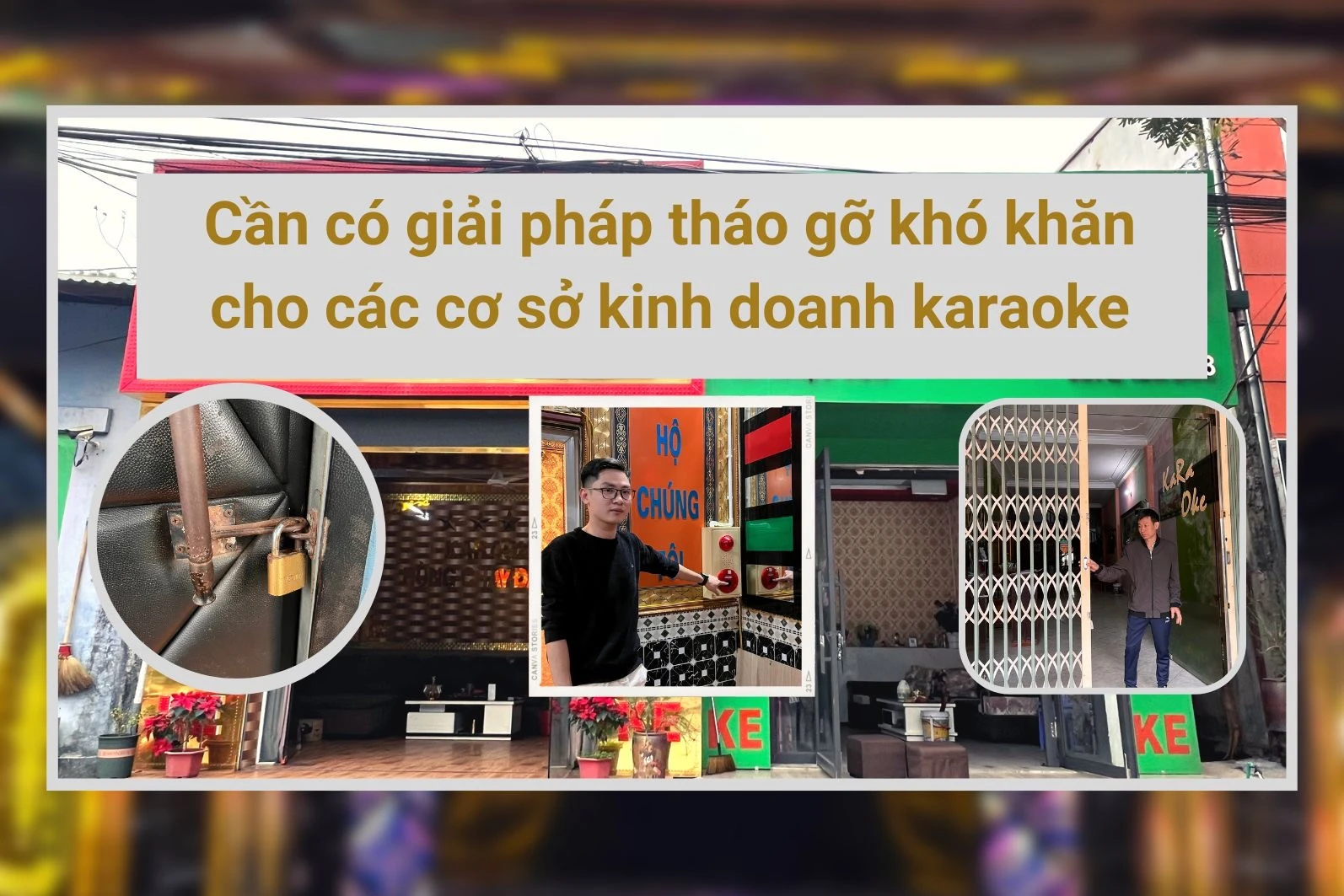 Cần có giải pháp tháo gỡ khó khăn cho các cơ sở kinh doanh karaoke ảnh 1