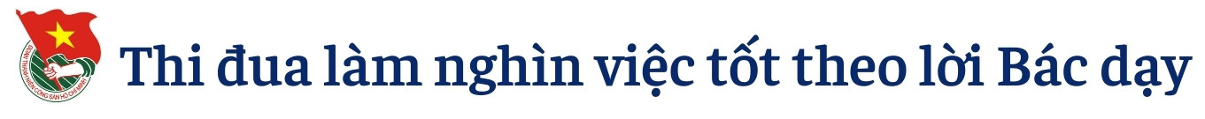 Học và làm theo Bác ngày càng được nhân rộng trong đoàn viên, thanh niên ảnh 7 Học và làm theo Bác ngày càng được nhân rộng trong đoàn viên, thanh niên ảnh 7