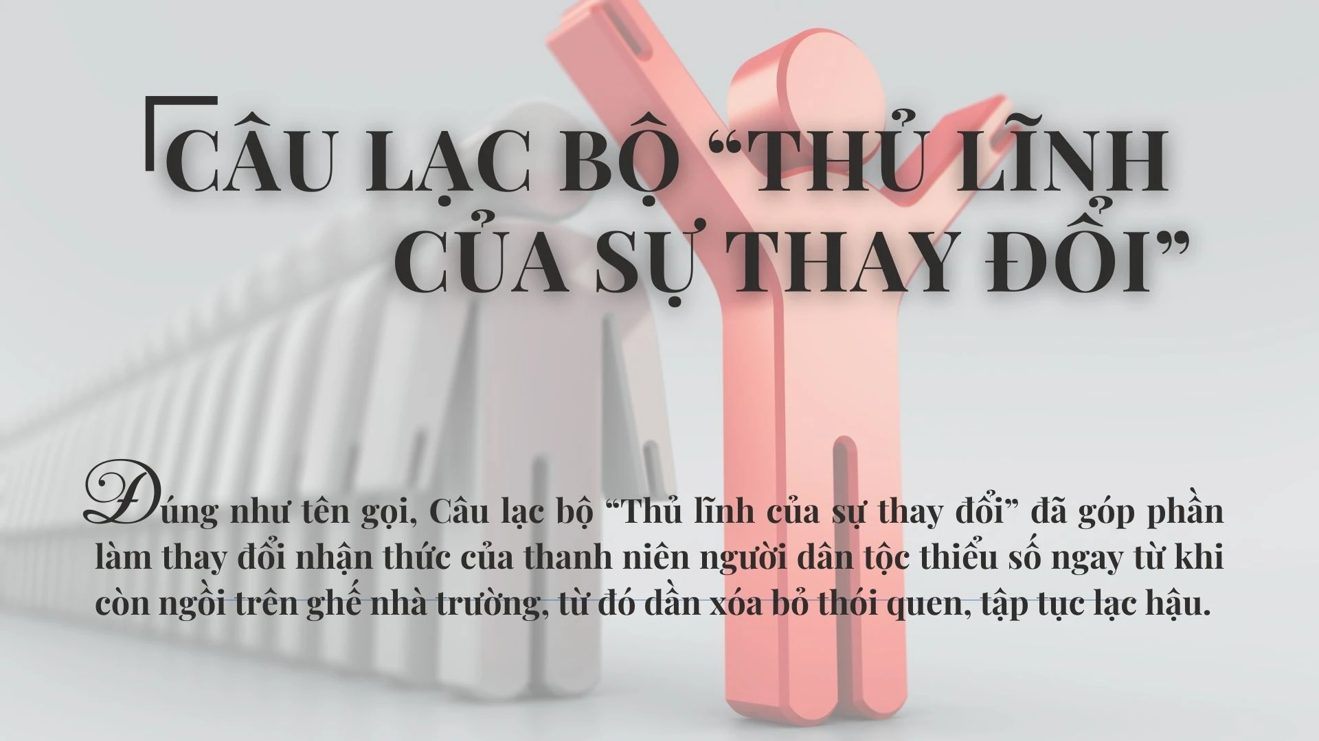 Câu lạc bộ “Thủ lĩnh của sự thay đổi” ảnh 1