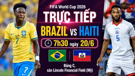 TRỰC TIẾP bóng đá Brazil vs Haiti (7h30 hôm nay 20/6): Vũ điệu Samba rực cháy