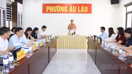 Ban Tuyên giáo và Dân vận Tỉnh ủy Lào Cai giám sát công tác tuyên giáo, dân vận tại phường Âu Lâu